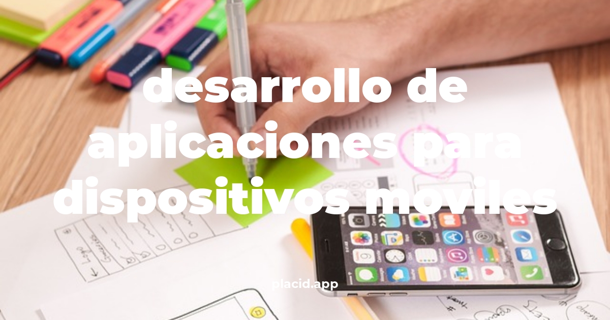 Desarrollo de aplicaciones para dispositivos moviles | 8 Respuestas interesantes