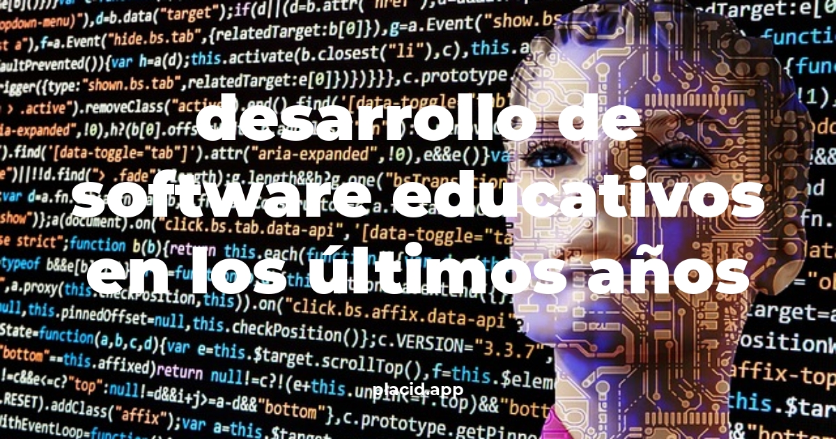 Desarrollo de software educativos en los últimos años | Beneficios