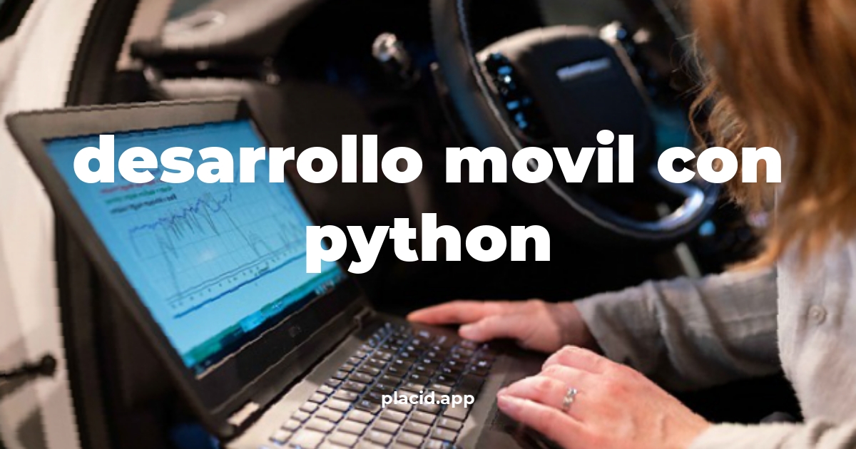 Desarrollo movil con python | 8 Respuestas interesantes