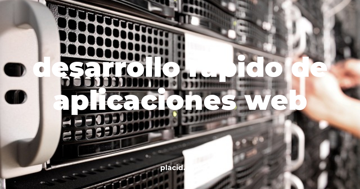 Desarrollo rapido de aplicaciones web | 8 Curiosidades