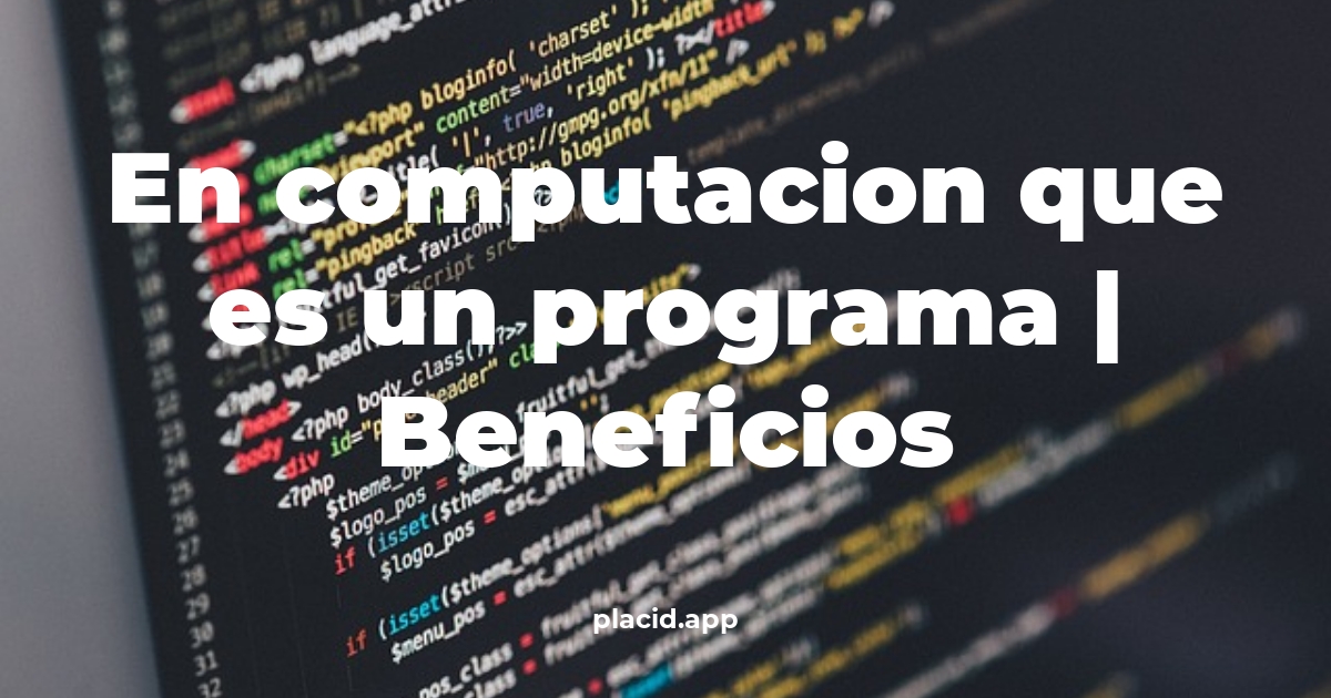 en computacion que es un programa
