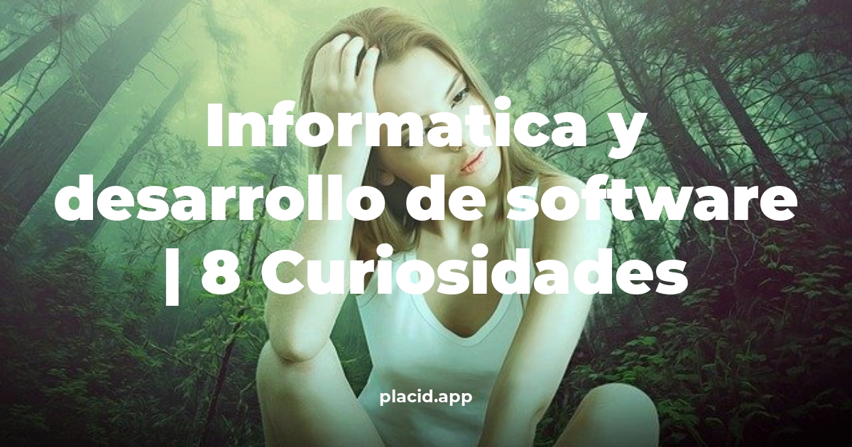 informatica y desarrollo de software