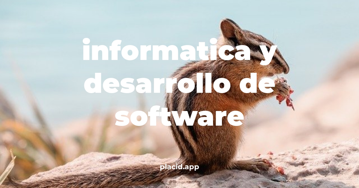 Informatica y desarrollo de software | Beneficios