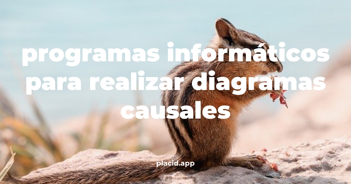 Programas informáticos para realizar diagramas causales | 8 Respuestas interesantes