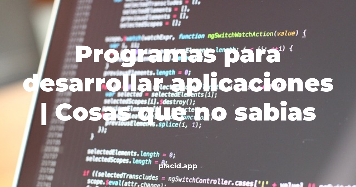 programas para desarrollar aplicaciones