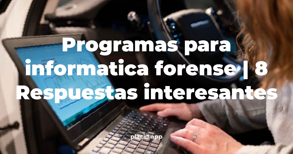 programas para informatica forense