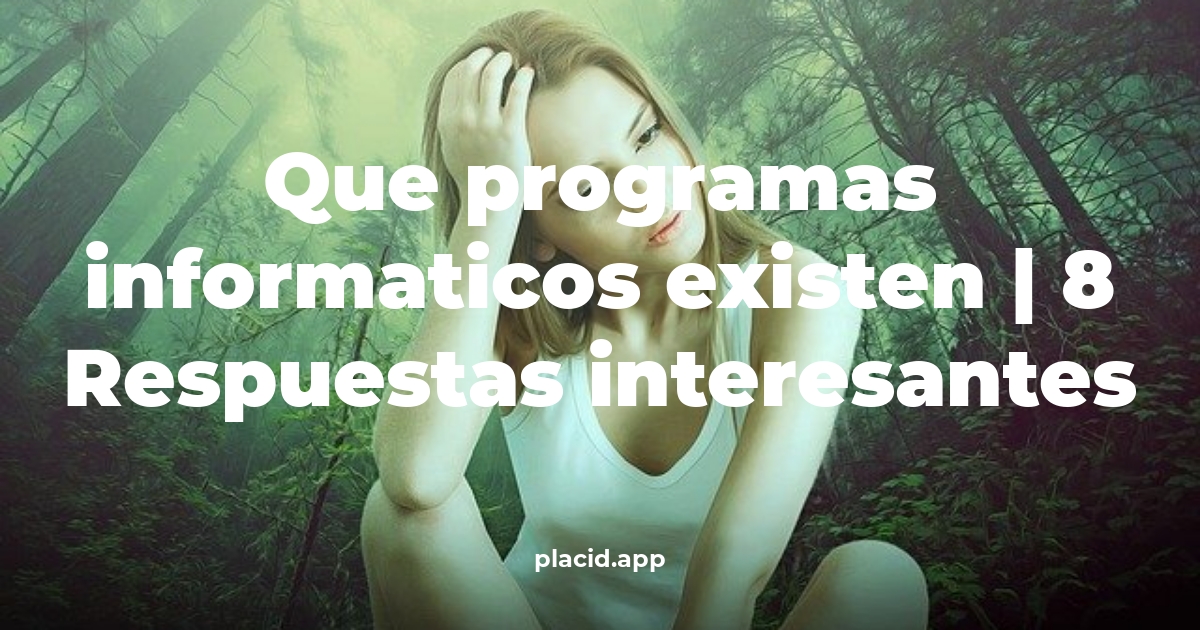 que programas informaticos existen