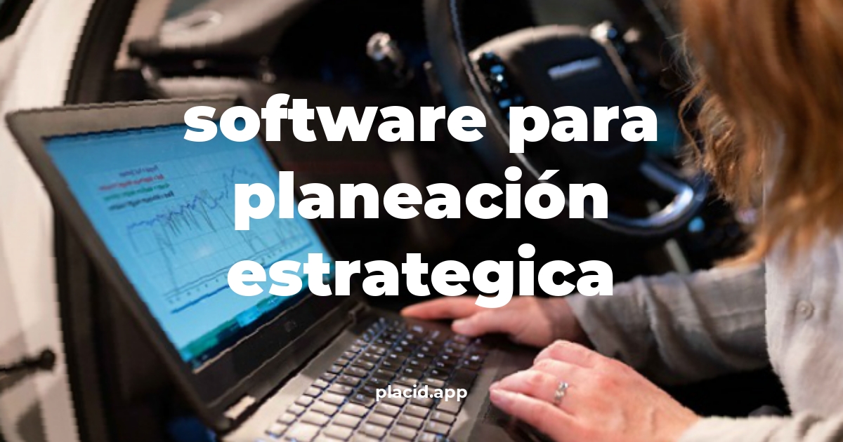 Software para planeación estrategica | 8 Respuestas interesantes