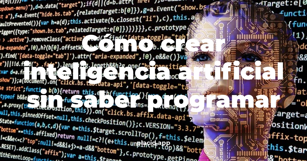 Cómo crear inteligencia artificial sin saber programar | Beneficios