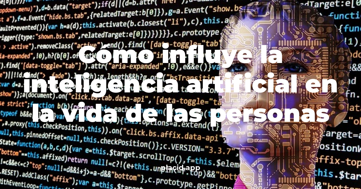 Cómo influye la inteligencia artificial en la vida de las personas | Beneficios