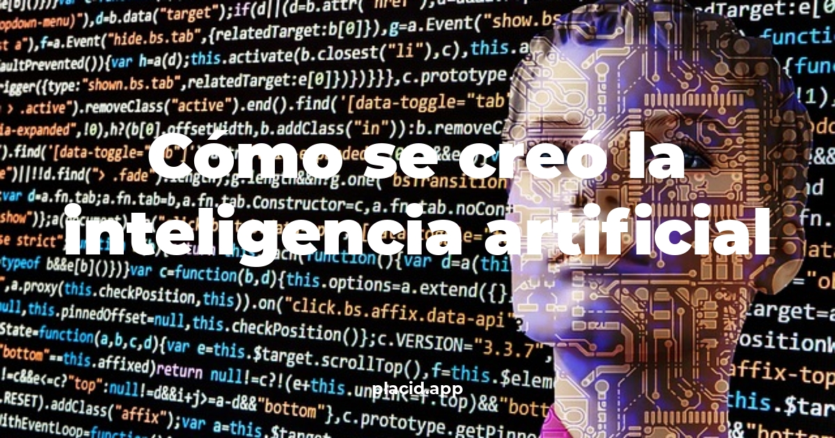 Cómo se creó la inteligencia artificial | 8 Respuestas interesantes