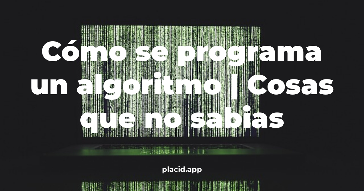 Cómo se programa un algoritmo