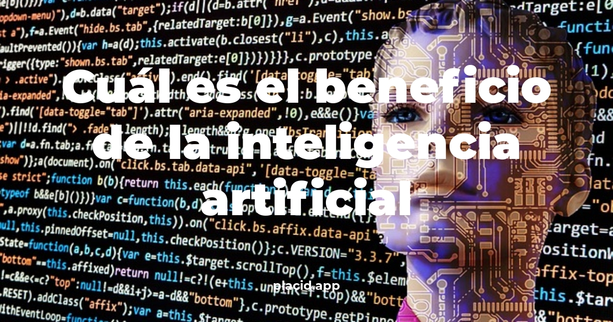 Cuál es el beneficio de la inteligencia artificial | Todo lo que necesitas saber