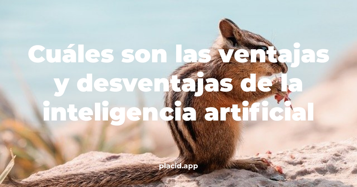 Cuáles son las ventajas y desventajas de la inteligencia artificial | 8 Curiosidades