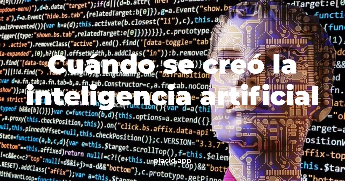 Cuándo se creó la inteligencia artificial | Todo lo que necesitas saber