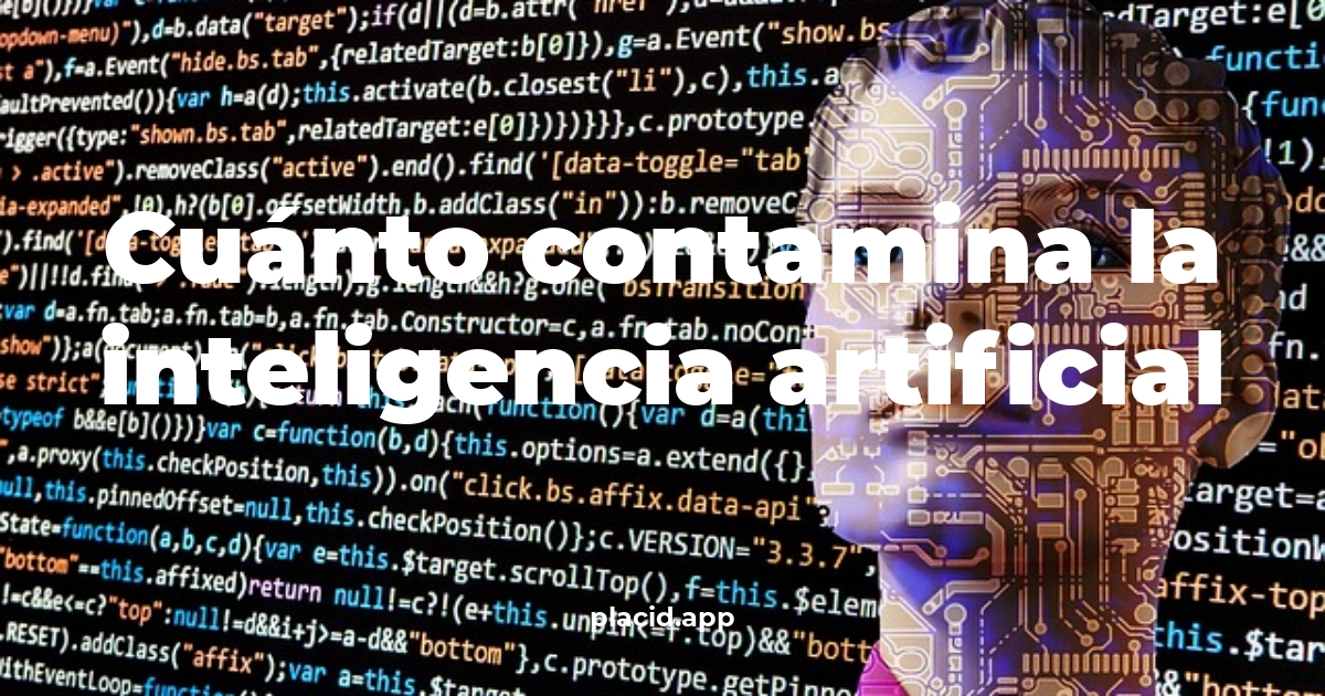 Cuánto contamina la inteligencia artificial | 8 Respuestas interesantes