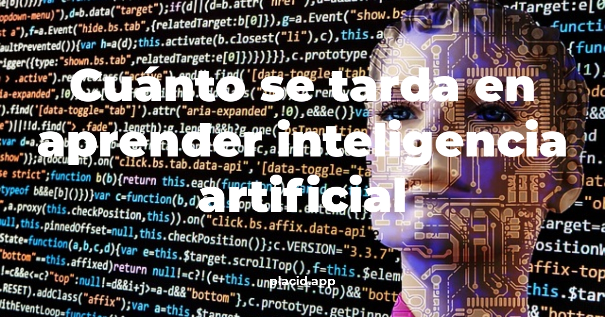 Cuánto se tarda en aprender inteligencia artificial | Cosas que no sabias