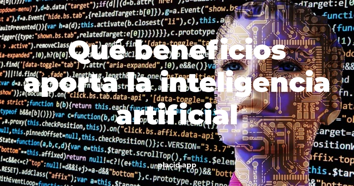 Qué beneficios aporta la inteligencia artificial | Todo lo que necesitas saber