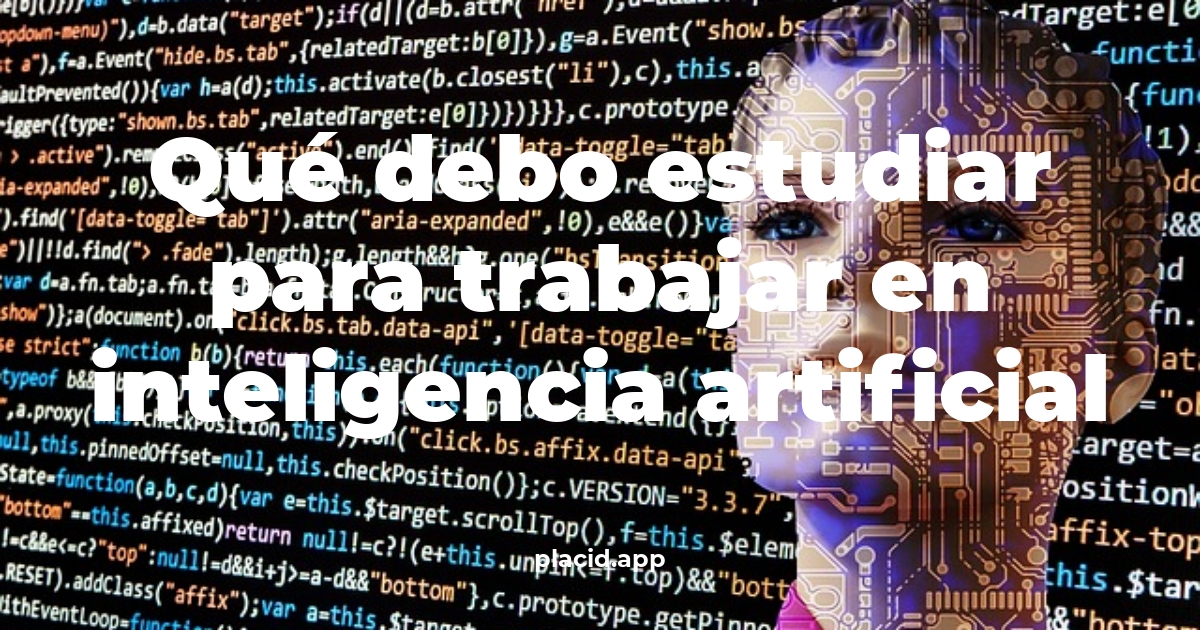 Qué debo estudiar para trabajar en inteligencia artificial | Beneficios