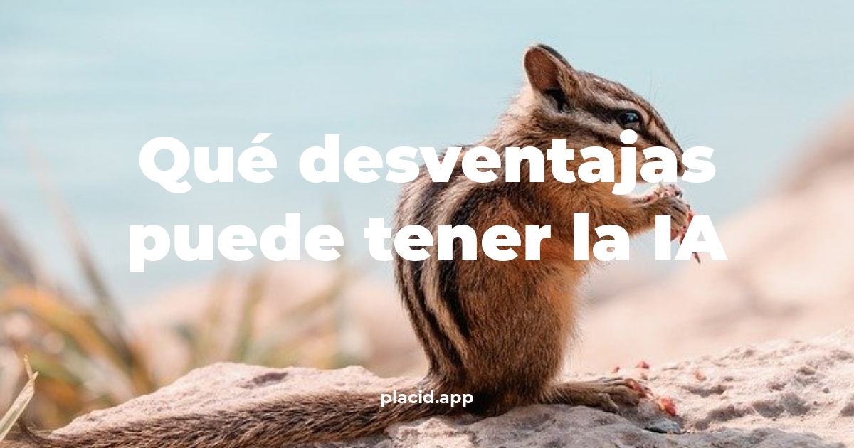 Qué desventajas puede tener la ia | Cosas que no sabias