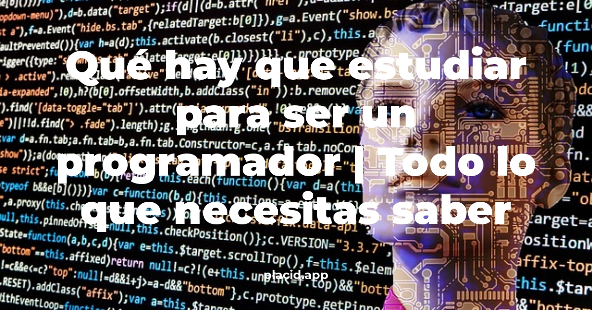 Qué hay que estudiar para ser un programador