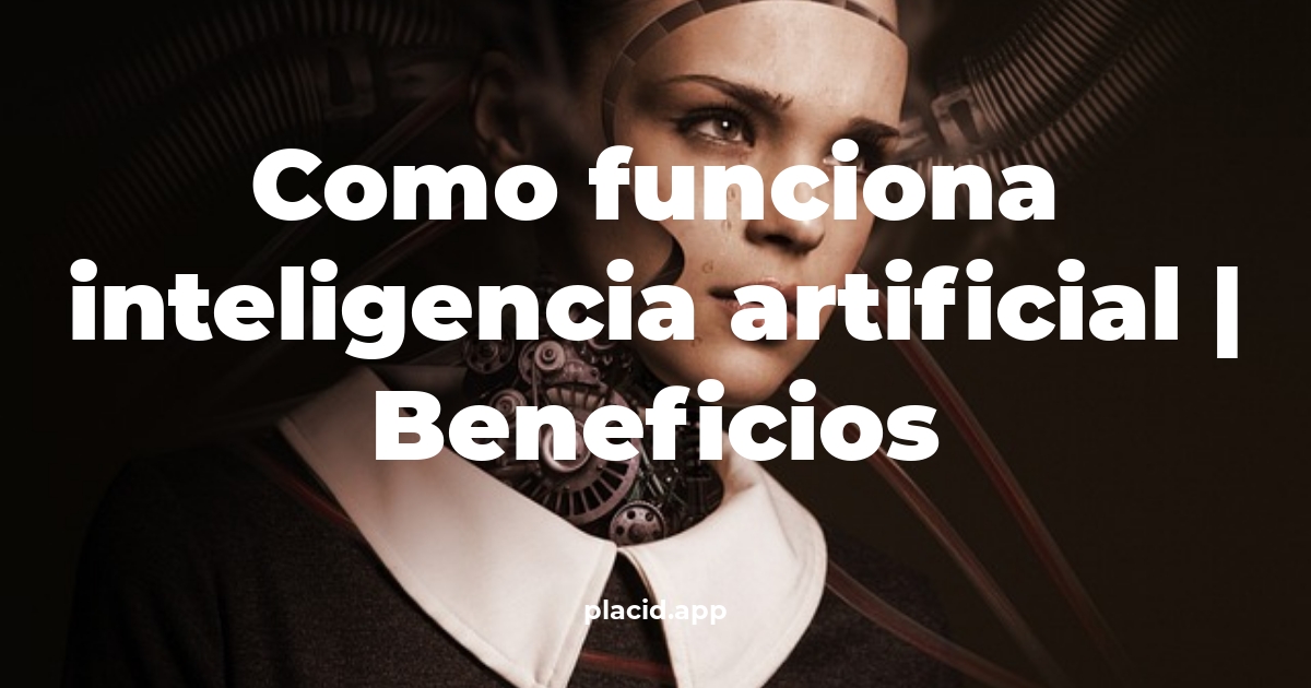 como funciona inteligencia artificial