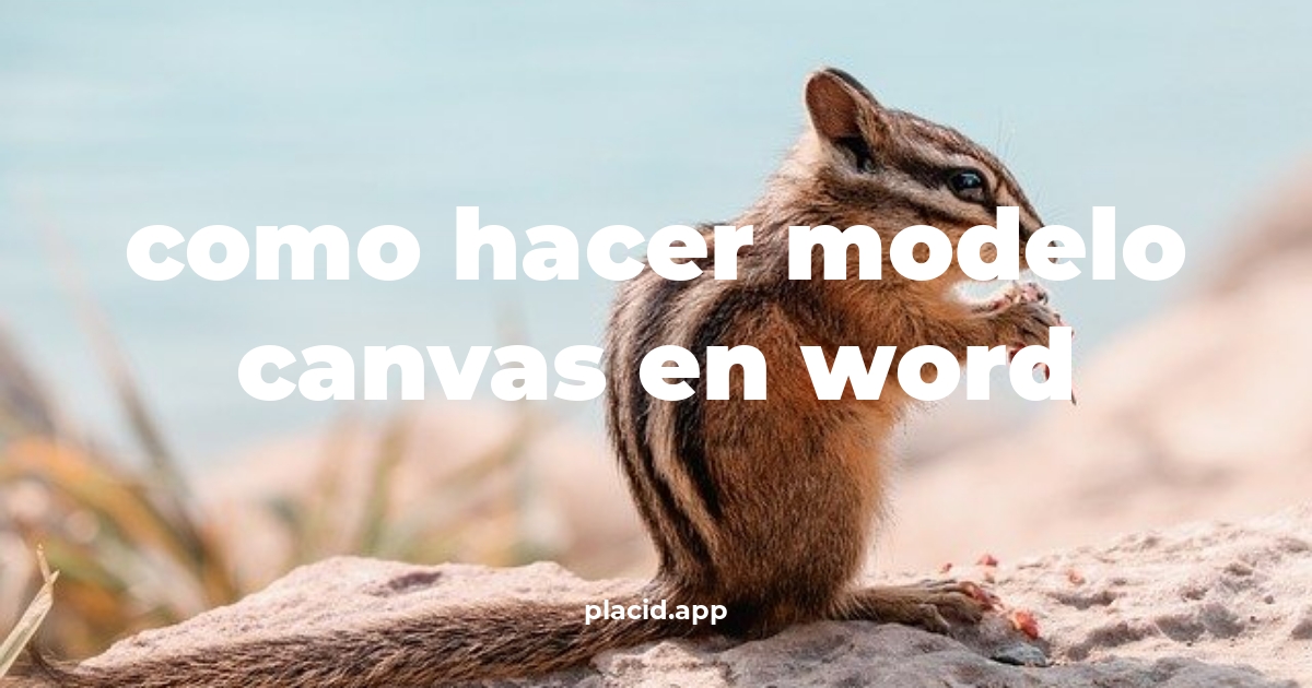 Como hacer modelo canvas en word | 8 Respuestas interesantes