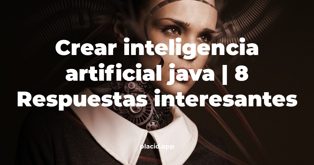 crear inteligencia artificial java