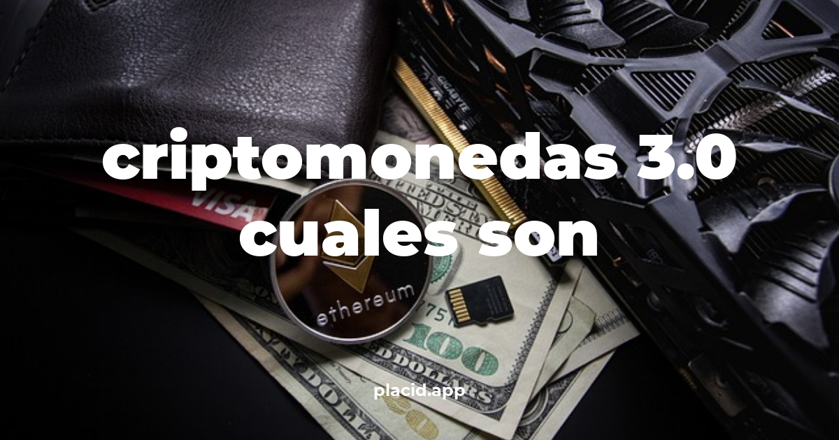 Criptomonedas 3.0 cuales son | 8 Curiosidades