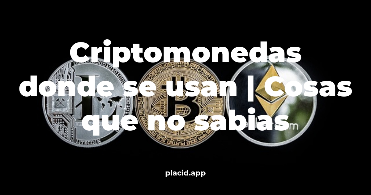 criptomonedas donde se usan