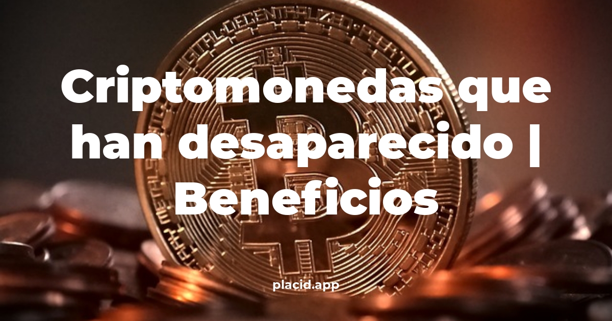 criptomonedas que han desaparecido