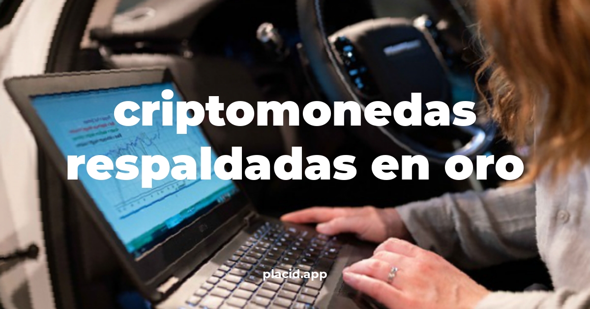 Criptomonedas respaldadas en oro | Cosas que no sabias