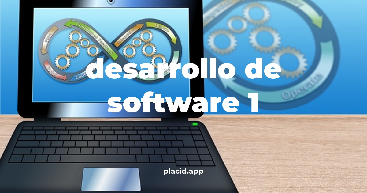 Desarrollo de software 1 | Beneficios