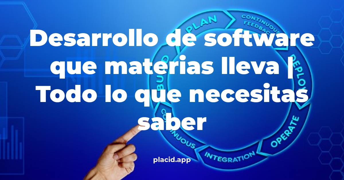 desarrollo de software que materias lleva