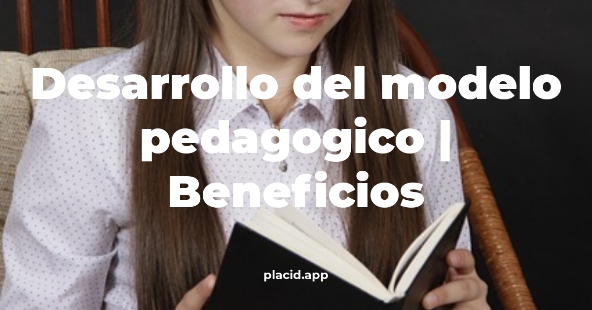 desarrollo del modelo pedagogico