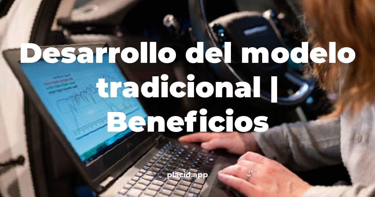 desarrollo del modelo tradicional