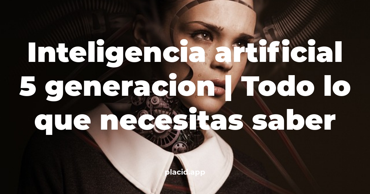 inteligencia artificial 5 generacion