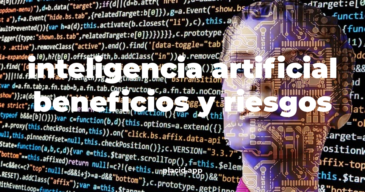 Inteligencia artificial beneficios y riesgos | Cosas que no sabias