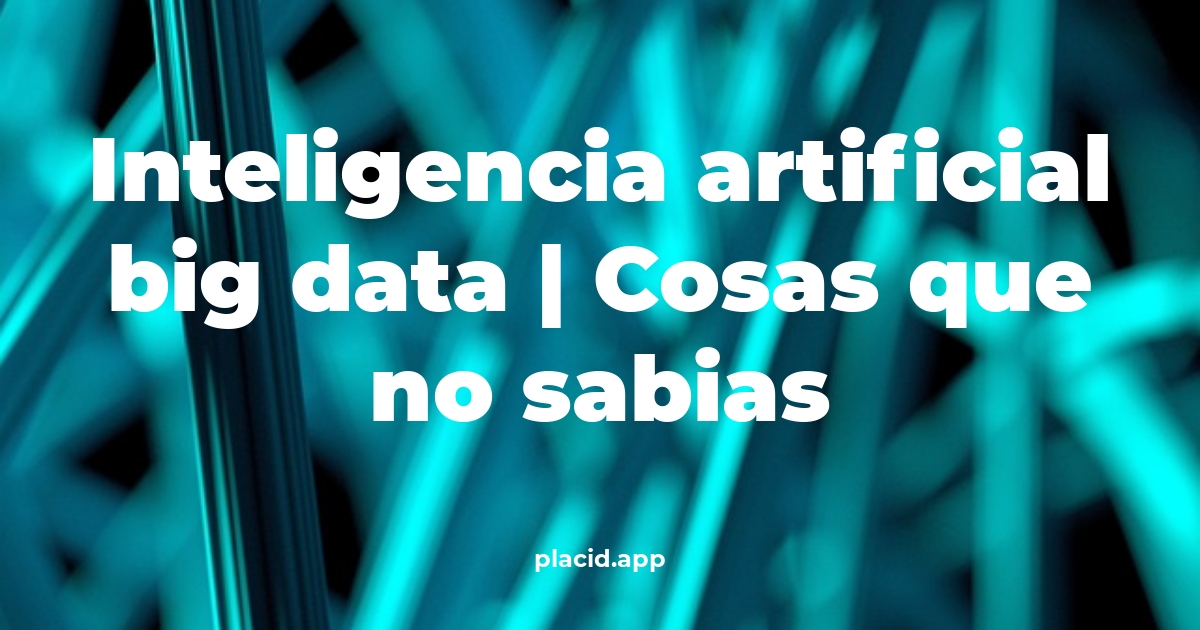 inteligencia artificial big data