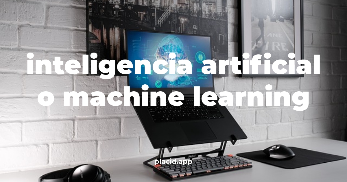 Inteligencia artificial o machine learning | 8 Respuestas interesantes