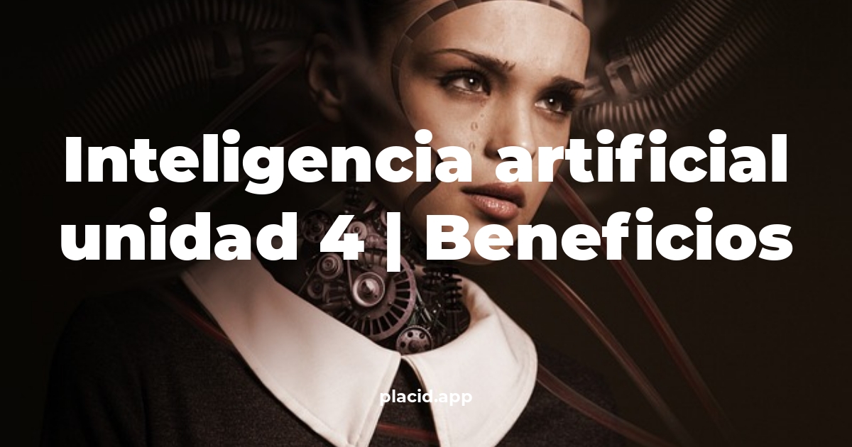 inteligencia artificial unidad 4