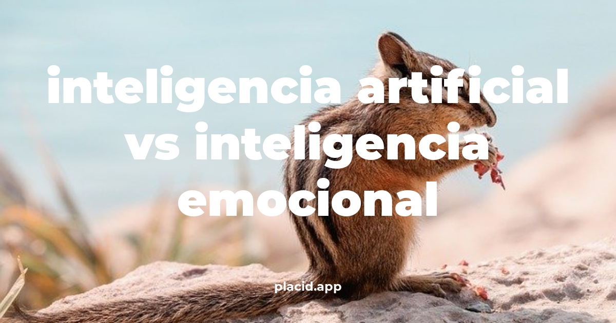 Inteligencia artificial vs inteligencia emocional | 8 Respuestas interesantes