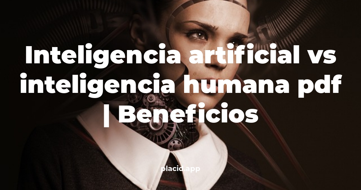 inteligencia artificial vs inteligencia humana pdf