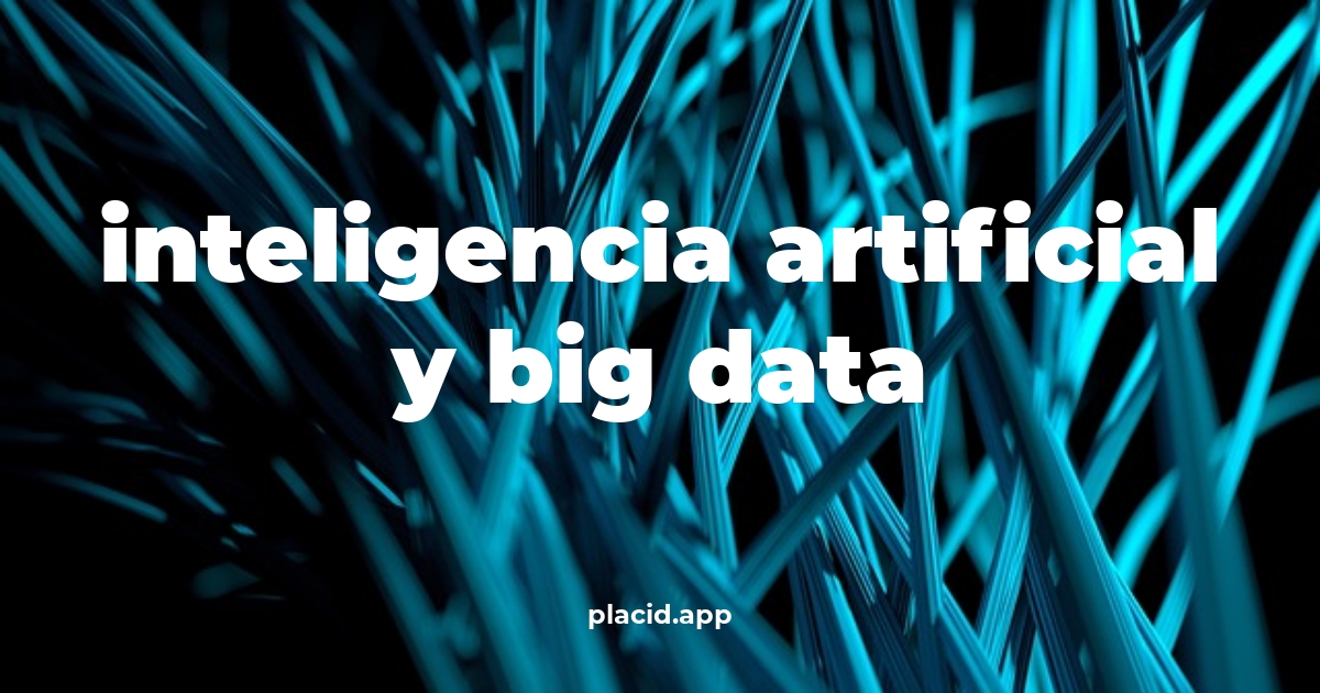 Inteligencia artificial y big data | Beneficios