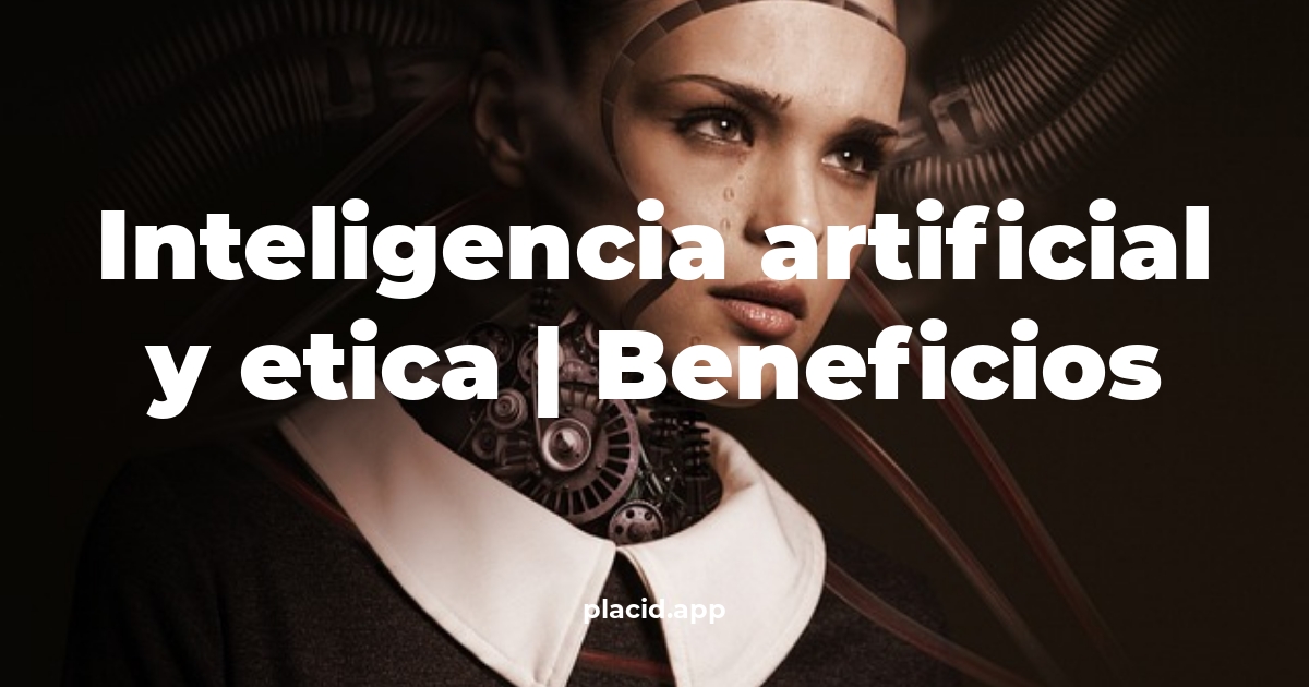 inteligencia artificial y etica