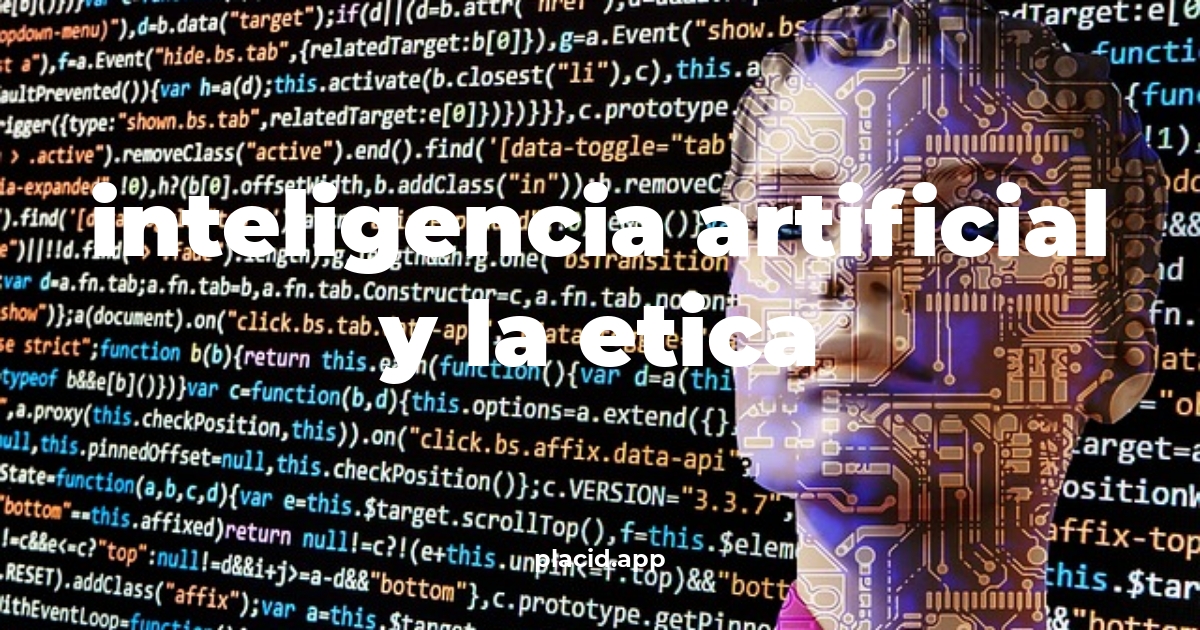Inteligencia artificial y la etica | Cosas que no sabias