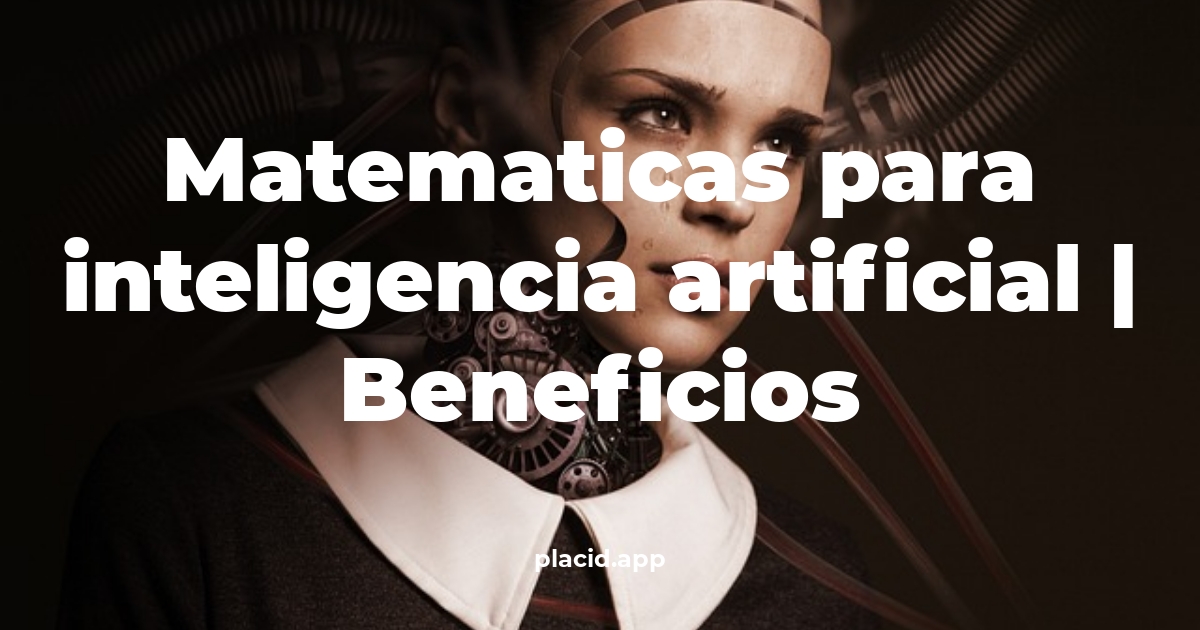 matematicas para inteligencia artificial