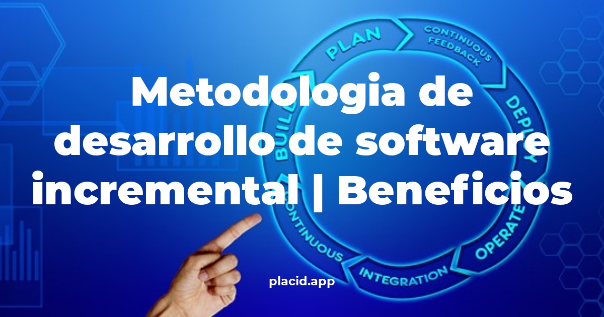 metodologia de desarrollo de software incremental