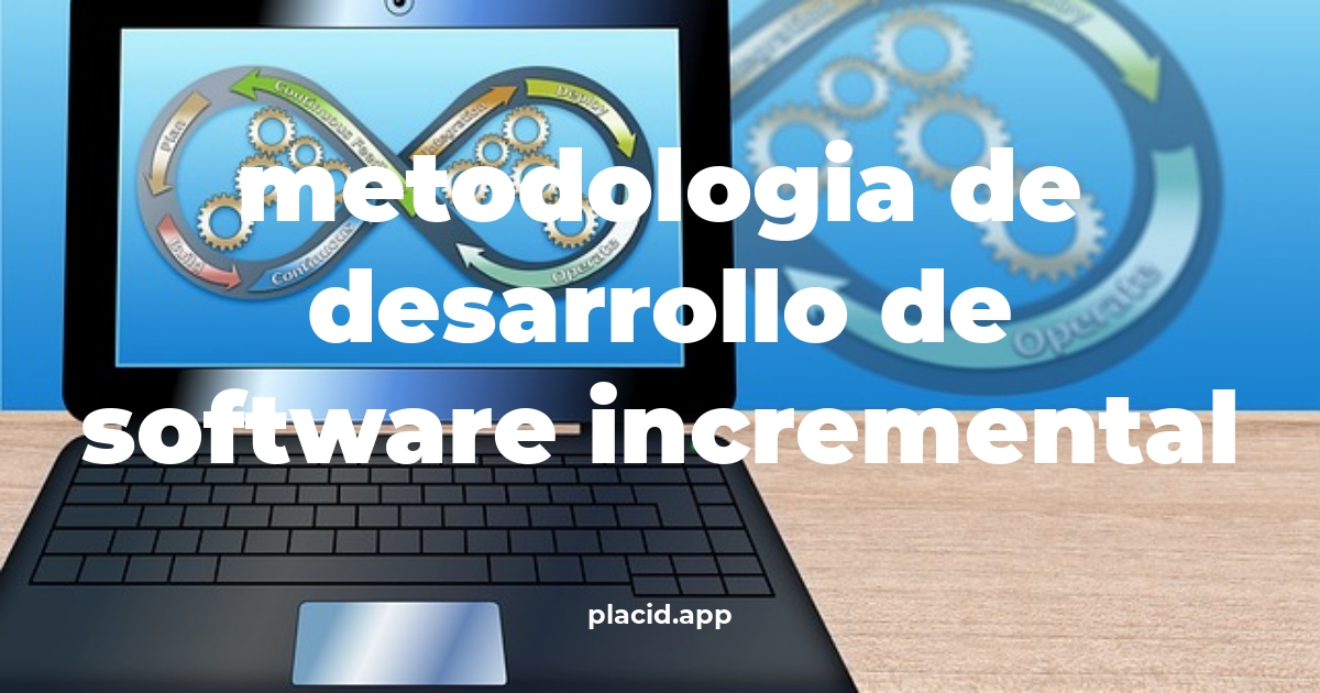 Metodologia de desarrollo de software incremental | Beneficios