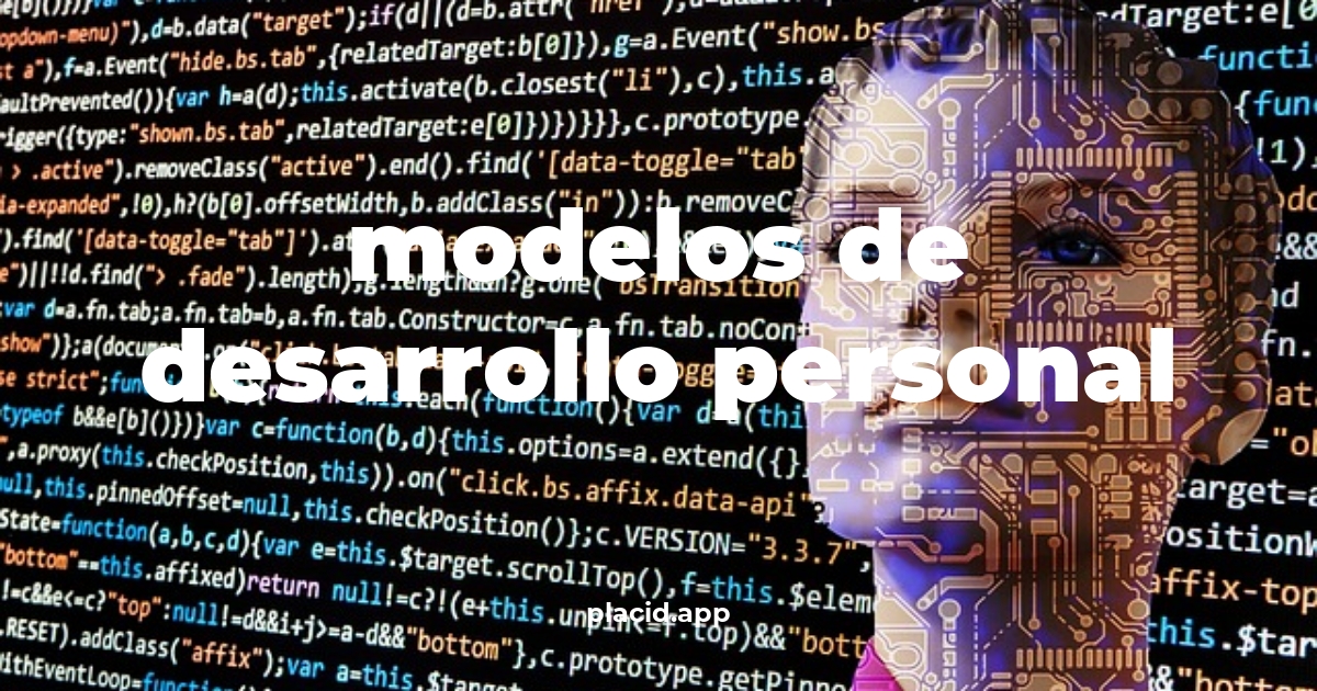 Modelos de desarrollo personal | Todo lo que necesitas saber